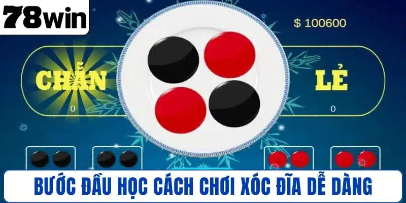 Bước đầu học cách chơi Xóc Đĩa dễ dàng